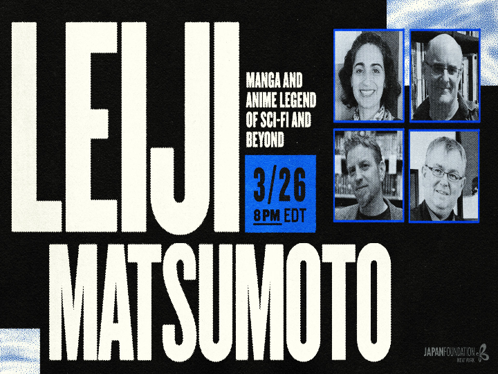 Leiji Matsumoto: Manga and Anime Legend of Sci-Fi and Beyond
